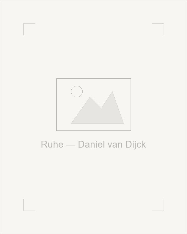 Ruhe — Daniel van Dijck